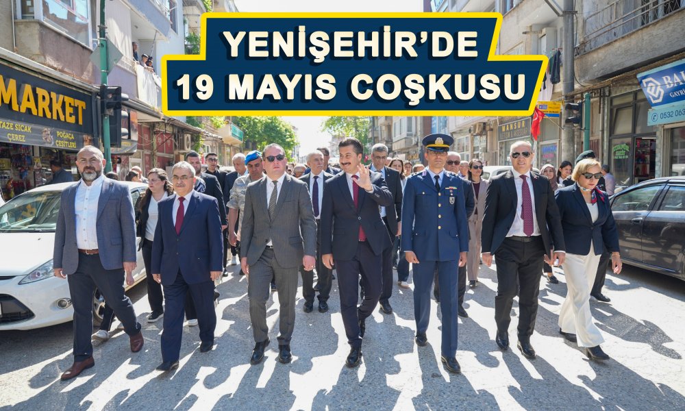 YENİŞEHİR’DE 19 MAYIS COŞKUSU